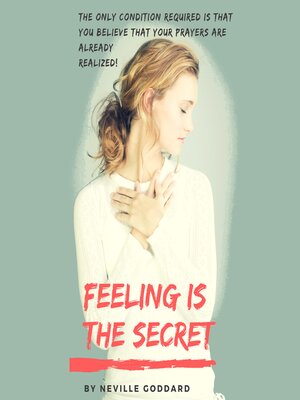 cover image of Feeling Is the Secret